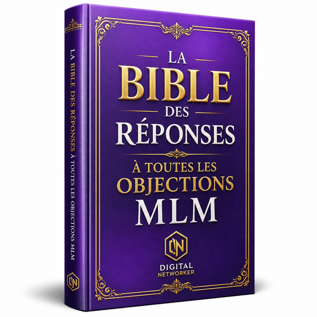 LA BIBLE DES RÉPONSES À TOUTES LES OBJECTIONS MLM