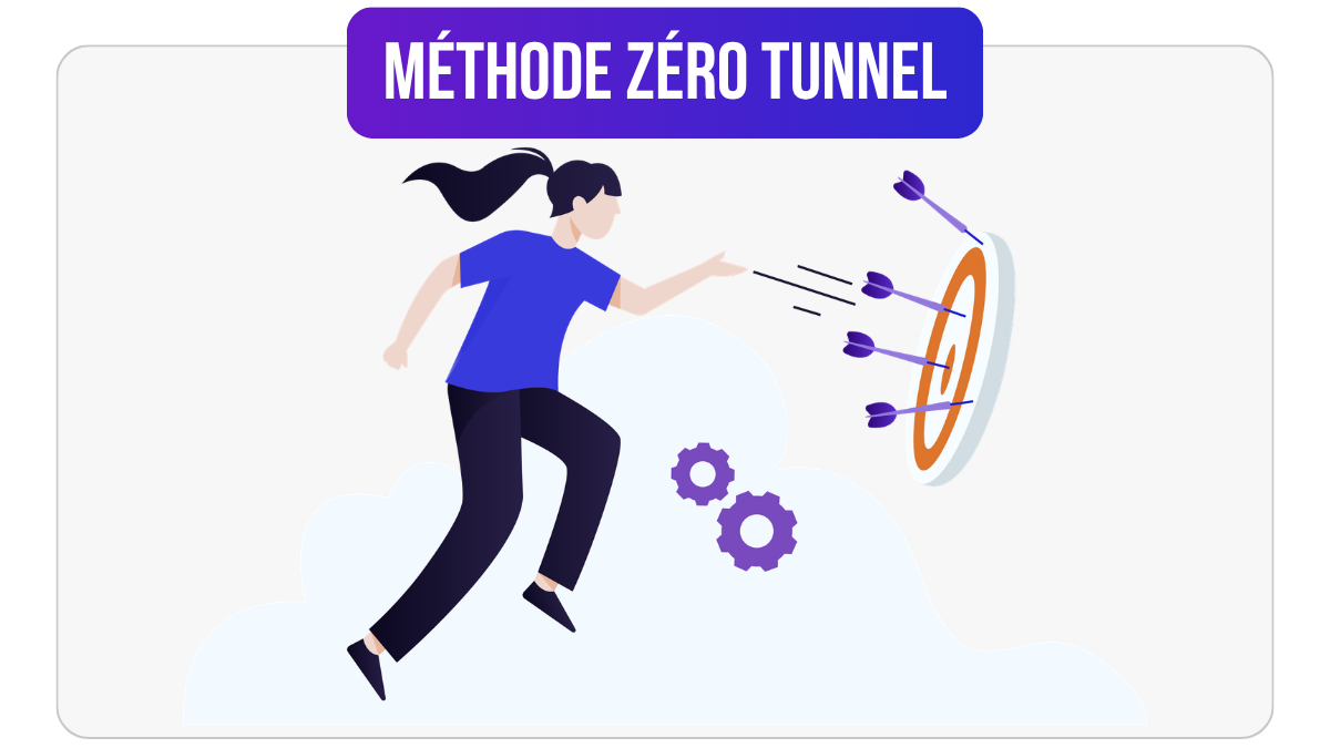 Méthode Zéro Tunnel